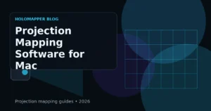Projection mapping software options for Mac and macOS in 2026